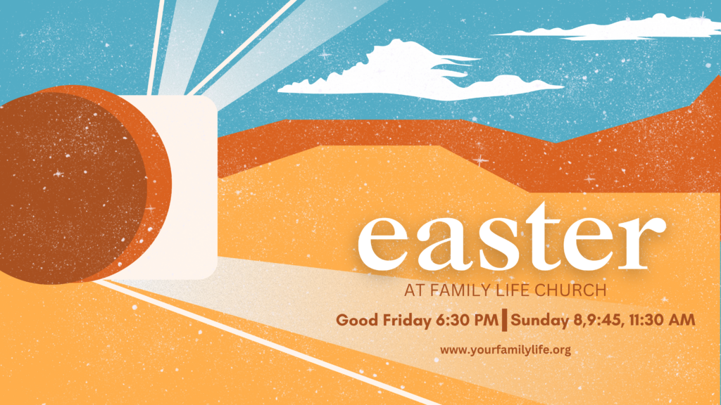 Join us for our Easter Weekend Services, Good Friday at 6:30 PM and Easter Sunday at 8, 9:45 and 11:30 AM. Don't forget to reserve your seat!
